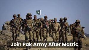 How to Join Pak Army After Matric 