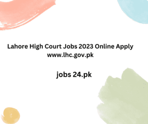 Lahore High Court Jobs 2023 