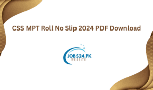 CSS MPT Roll No Slip 2024 PDF Download