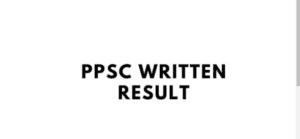 PPSC Written Test Result 2024