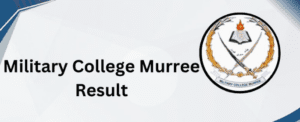 Military College Murree Result 2024 