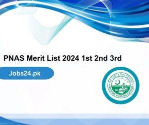 PNAS Merit List 2024 1st, 2nd and 3rd pnas2.phf.gop.pk