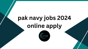 pak navy jobs 2024 online apply