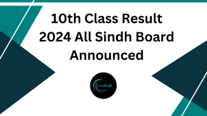 10th Class Result 2024 All Sindh Board Announced