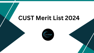 CUST Merit List 2024