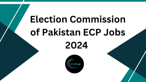 Election Commission of Pakistan ECP Jobs 2024