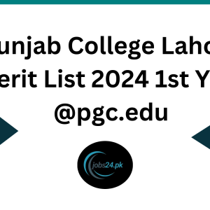 Punjab College Lahore Merit List 2024