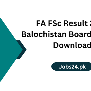 FA FSc Result 2024 Balochistan Board Gazette Download