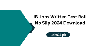 IB Jobs Written Test Roll No Slip 2024 Download