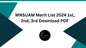 MNSUAM Merit List 2024 