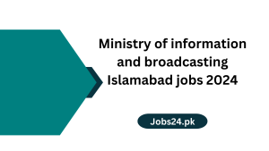 Ministry of information and broadcasting Islamabad jobs 2024