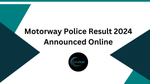 Motorway Police Result 2024