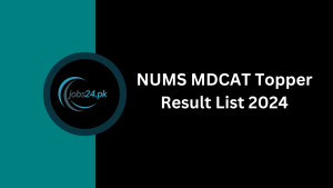 NUMS MDCAT Topper Result List 2024