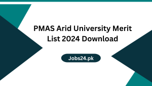 PMAS Arid University Merit List 2024 