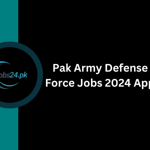 Pak Army Defense Security Force Jobs 2024 Apply Online