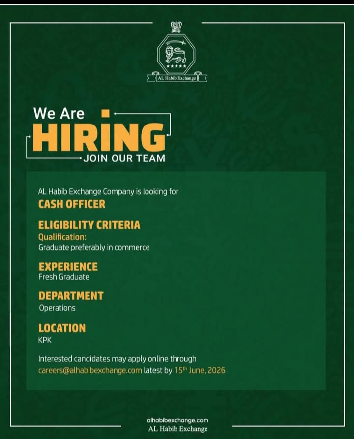 Apply for AL Habib Exchange Jobs 2026. Fresh graduates from KPK can apply for Cash Officer positions. Check eligibility criteria, benefits, and application process before June 15, 2026
