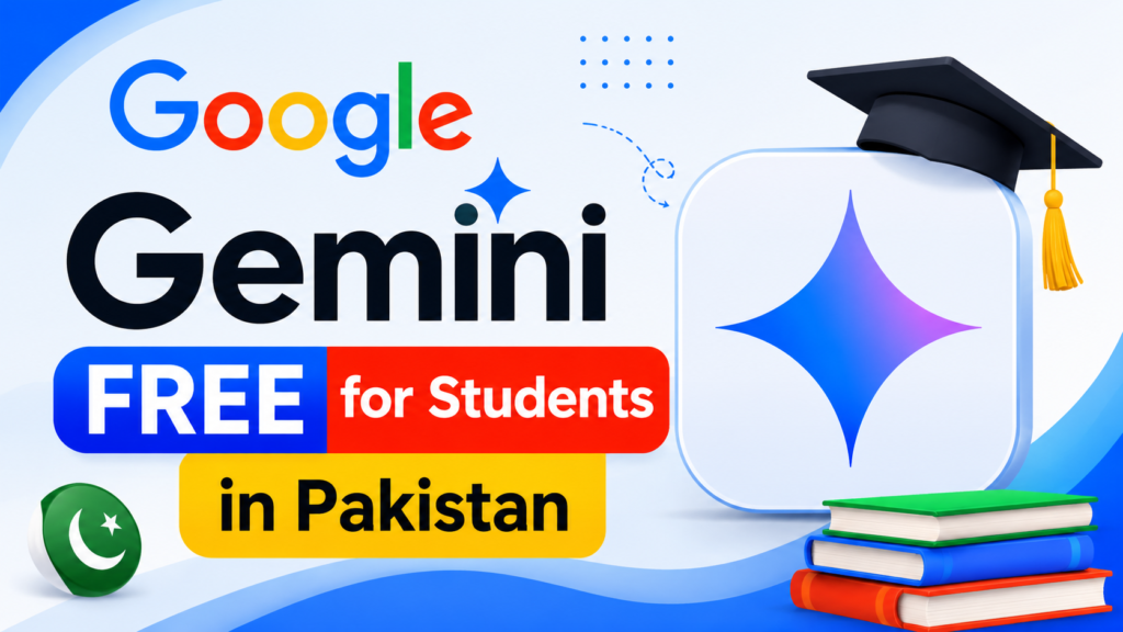 Google Gemini Free for Pakistani Students 2026